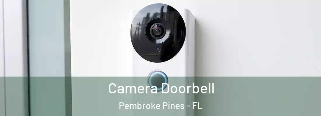  Camera Doorbell Pembroke Pines - FL